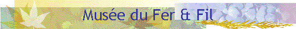 Muse du Fer & Fil